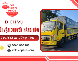 Dịch vụ ký gửi vận chuyển hàng hóa từ TPHCM đi Vũng Tàu